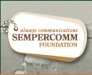 SemperComm 2006 Gala and Silent Auction Slated for May 11 at Mandarin Oriental; Gala to raise funds for communications and entertainment tools to be donated to overseas remote U.S. military bases Image
