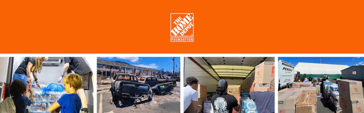 The Home Depot Foundation: Volunteers helping with relief during Maui Wildfires.