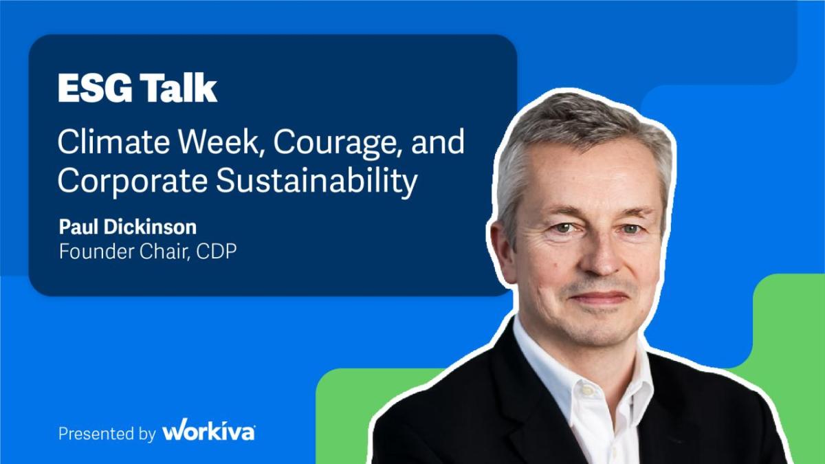ESG Talk: Climate Week, Courage, and Corporate Sustainability. Photo of Paul Dickinson, Founder CDP.