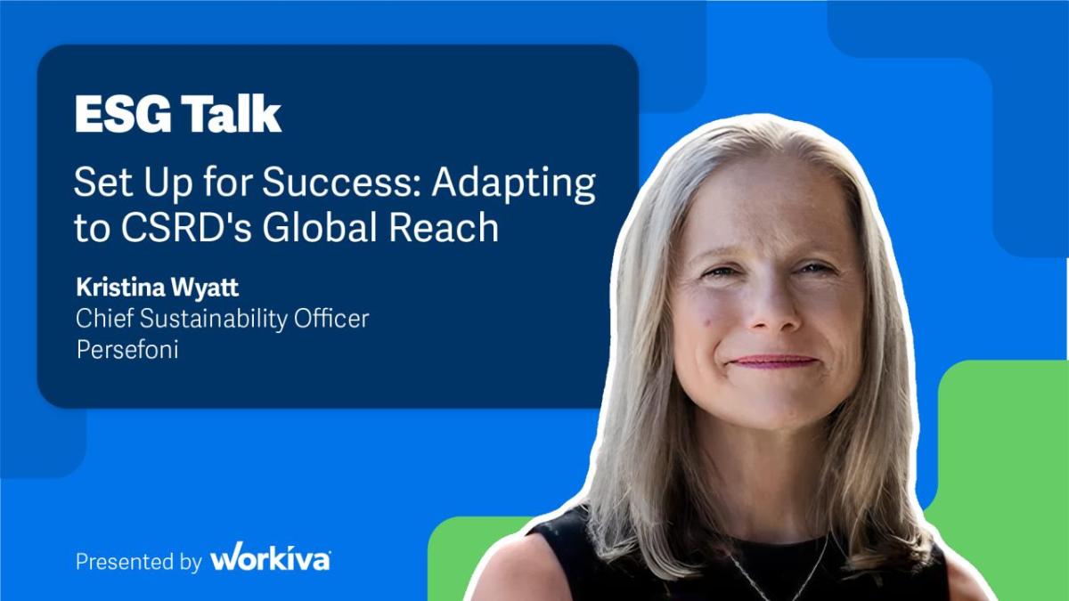 ESG Talk: Set Up for Success: Adapting to CSRD's Global Reach