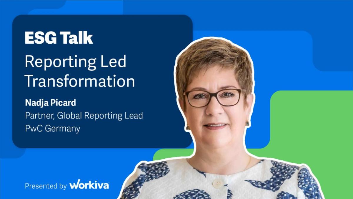 ESG Talk: Reporting Led Transformation with Nadja Picard.
