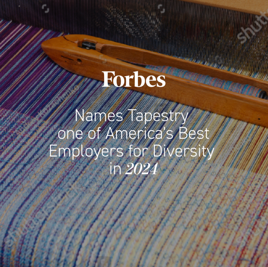 Image of loom and shuttle with text that says "Forbes Names Tapestry one of America's Best Employers for Diversity in 2024 