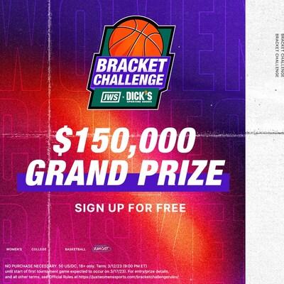Bracket Challenge, $150,000 Grand Prize!