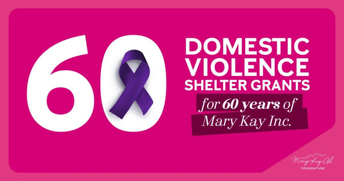 "60 Domestic Violence Shelter Grants for 60 years of Mary Kay" on a pink background.