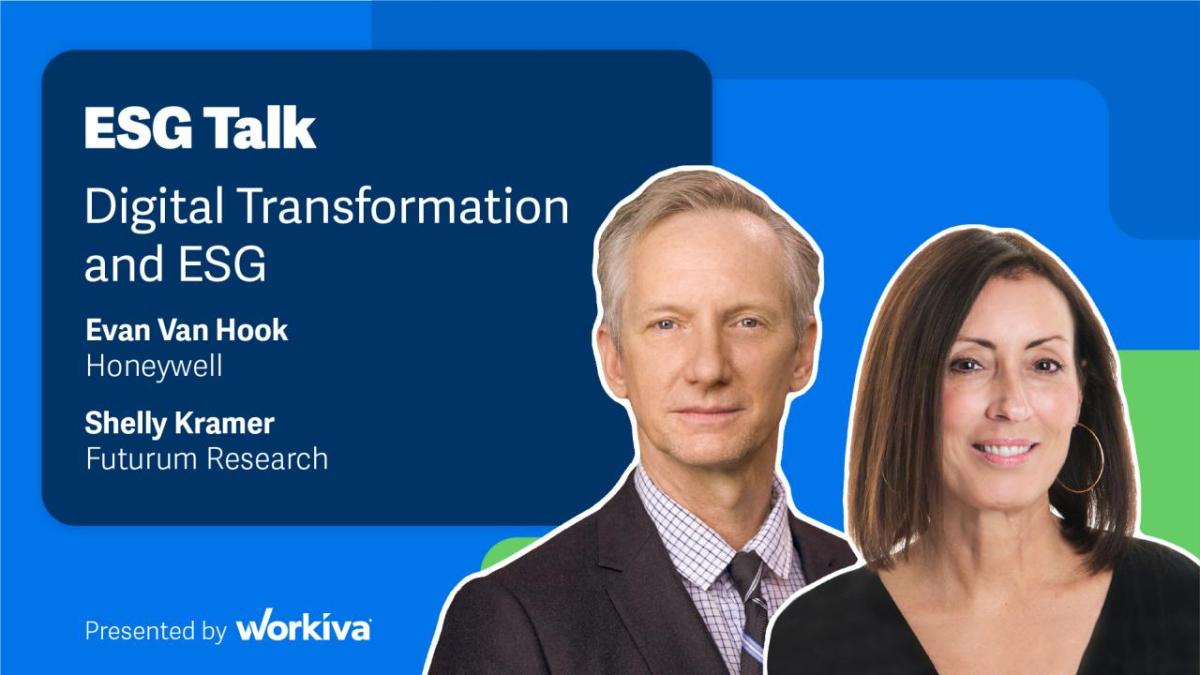 ESG Talk: Digital Transformation and ESG. Evan Van Hook from Honeywell and Shelly Kramer from Futurum Research.