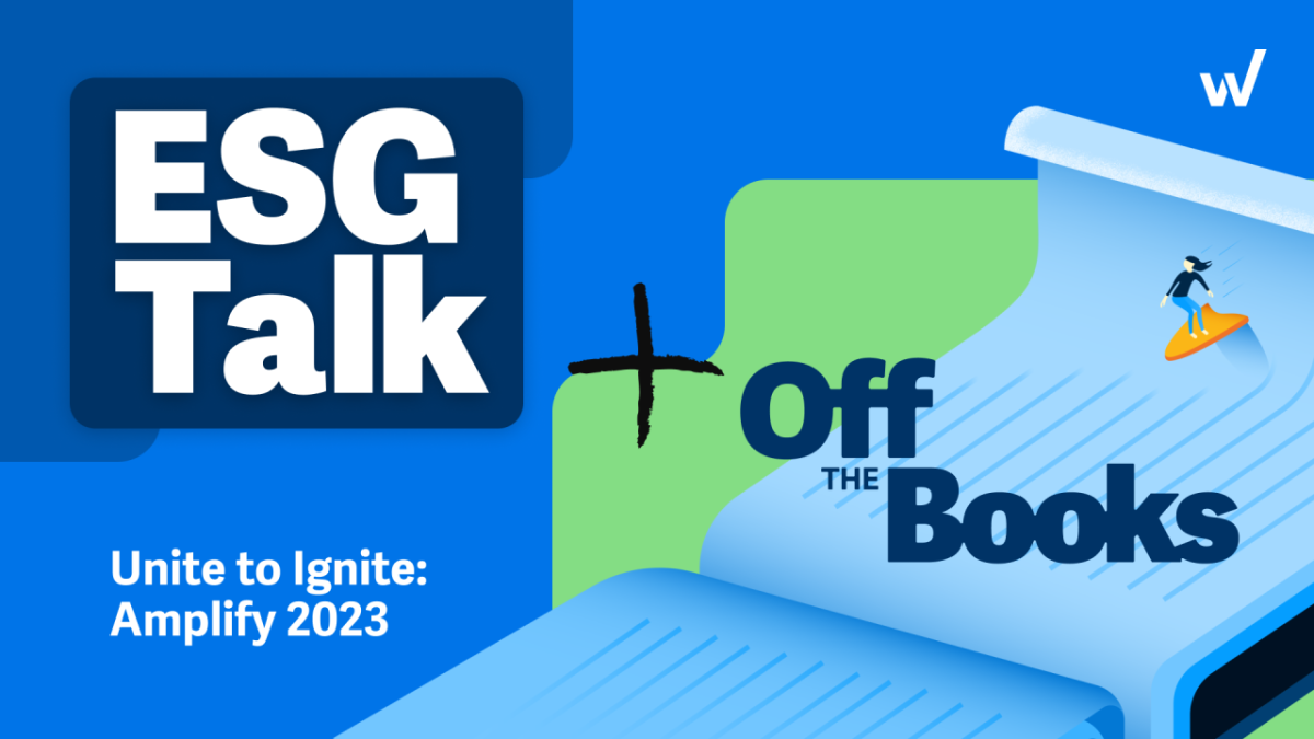 ESG Talk and Off The Books; Unite to Ignite; Amplify 2023