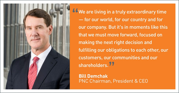 BILL DEMCHAK, PNC Chairman, President and Chief Executive Officer