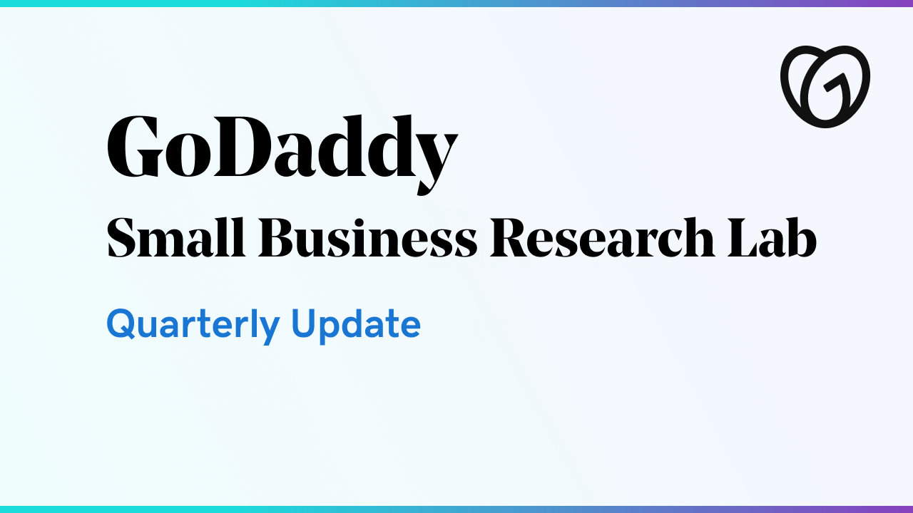 GoDaddy Small Business Research Lab