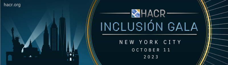 Graphic image reads, "HACR Inclusión Gala, New York City, October 11, 2023. Image includes a black New York City skyline against a dark blue background.