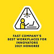 Award graphic reads: Fast Company's Best Workplaces for innovators 2021 Honoree