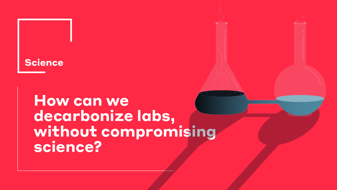 How can we decarbonize labs, without compromising science?