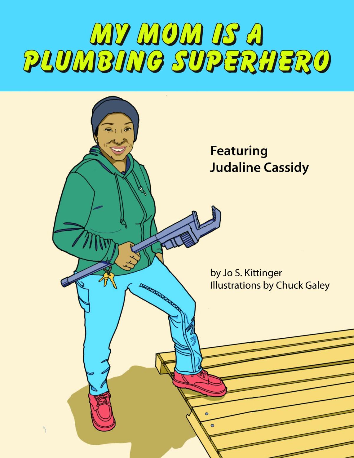 Cover Image of My Mom Is a Plumbing Superhero