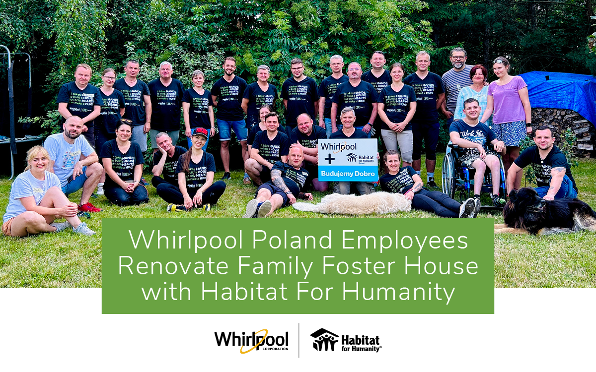 Pracownicy Whirlpool Polska remontują rodzinny dom zastępczy w ramach inicjatywy Habitat for Humanity