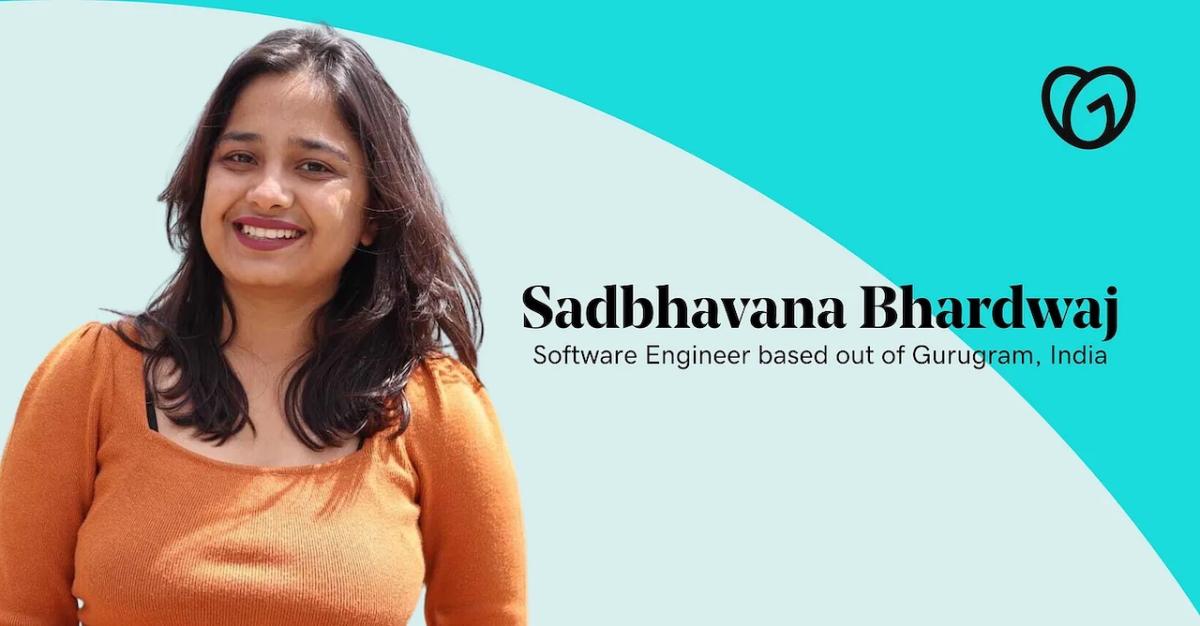 Photo of Sadbhavana Bhardwaj; Software engineer based out of India.