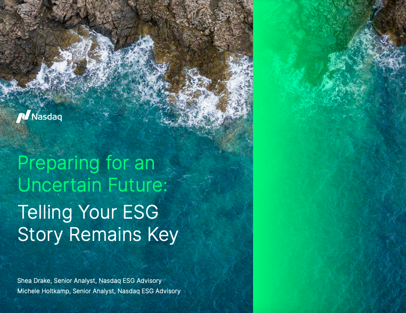 Preparing for an Uncertain Future: Telling Your ESG Story Remains Key