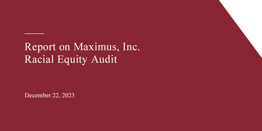 Report on Maximus, Inc. Racial Equity Audit