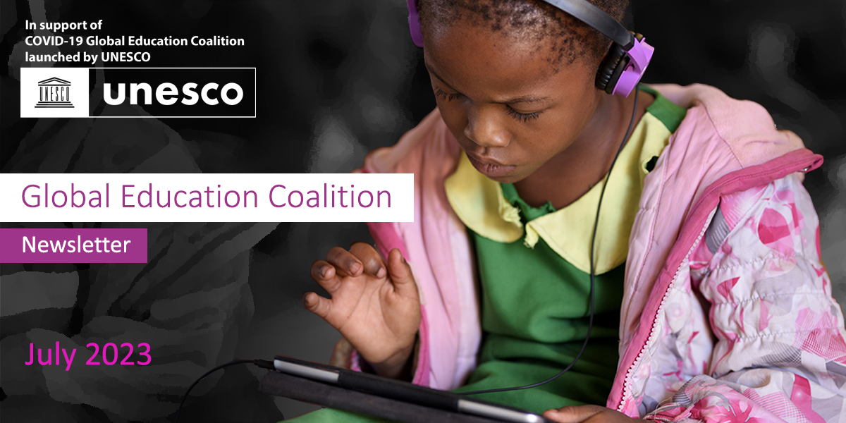 A child with headphones working on a tablet. unesco logo and Global Education Coalition Newsletter July 2023.