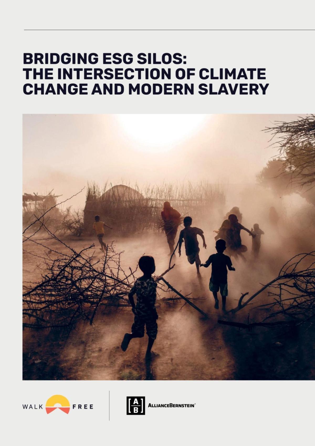 "BRIDGING ESG SILOS: THE INTERSECTION OF CLIMATE CHANGE AND MODERN SLAVERY" report cover