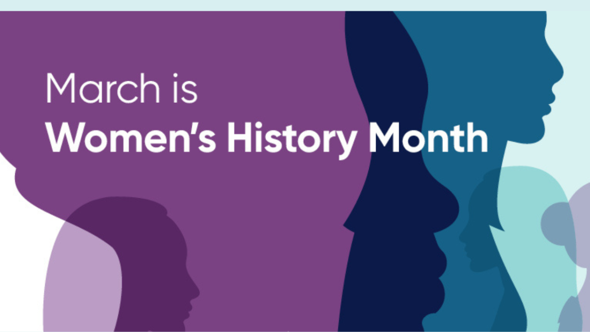 "March is Women's History Month" over silhouettes in different colors.