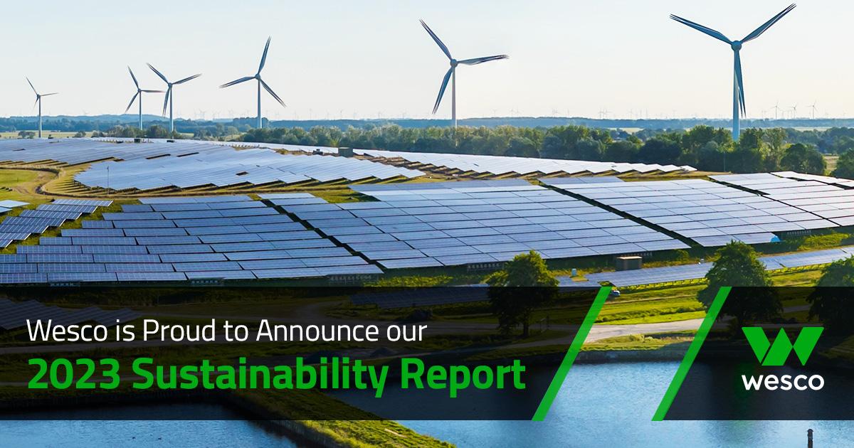 Wesco is proud to announce our 2023 sustainability report. Photo of solar panels and windmills.
