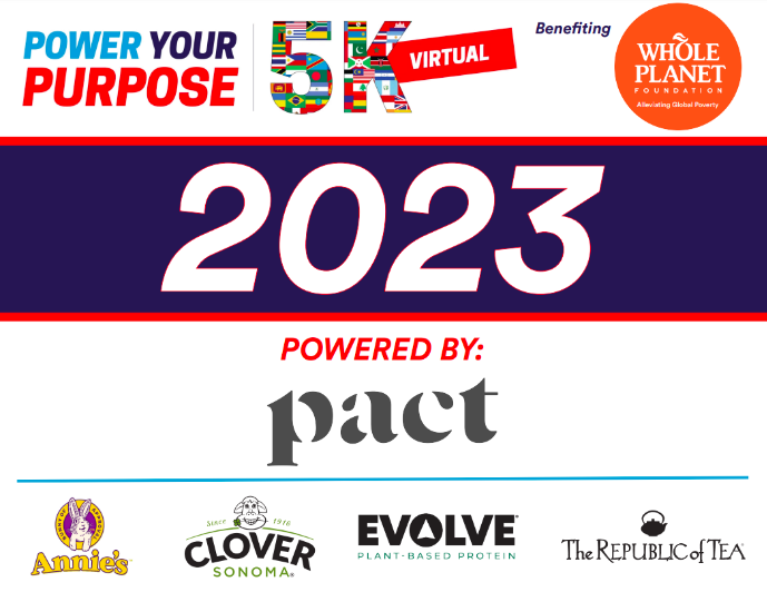 Text and logos on runner's bib: Power Your Purpose 5K Virtual, benefitting Whole Planet Foundation, powered by pact, Annies, Clover, Evolve and The Republic of Tea