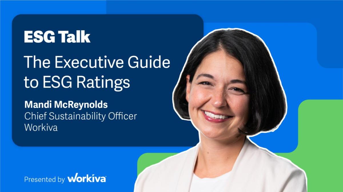 "ESG Talk The Executive Guide to ESG Ratings Mandi McReynolds Chief Sustainability Officer Workiva"