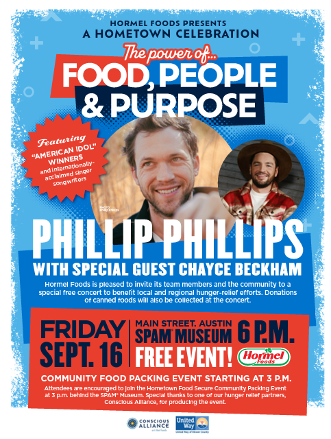 concert announcement flyer  "The power of food, people, & purpose" Phillip Phillips with special guest Chayce Beckham Friday Sept. 16 Free event! Main street Autsin, Minnestoa, 6pm. Hormel logo.