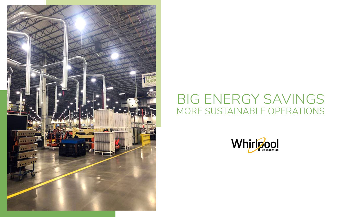 large warehouse with equipment on the left and "Big energy savings more sustainable operations" Whirlpool, on the right.