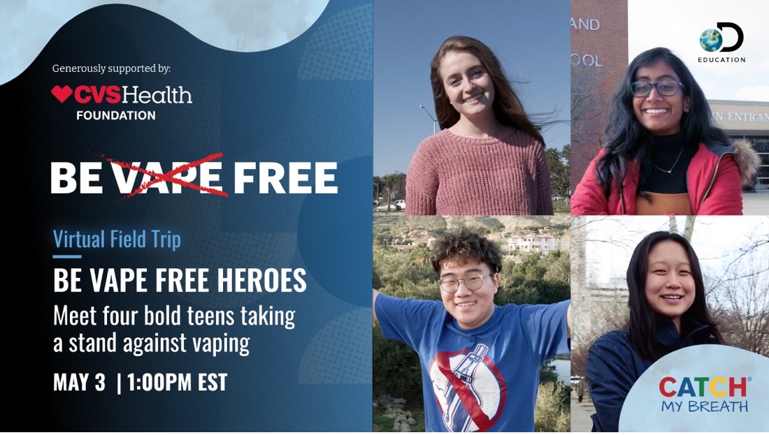 Be Vape Free Virtual Field Trip: May 3 1:00pm EST
