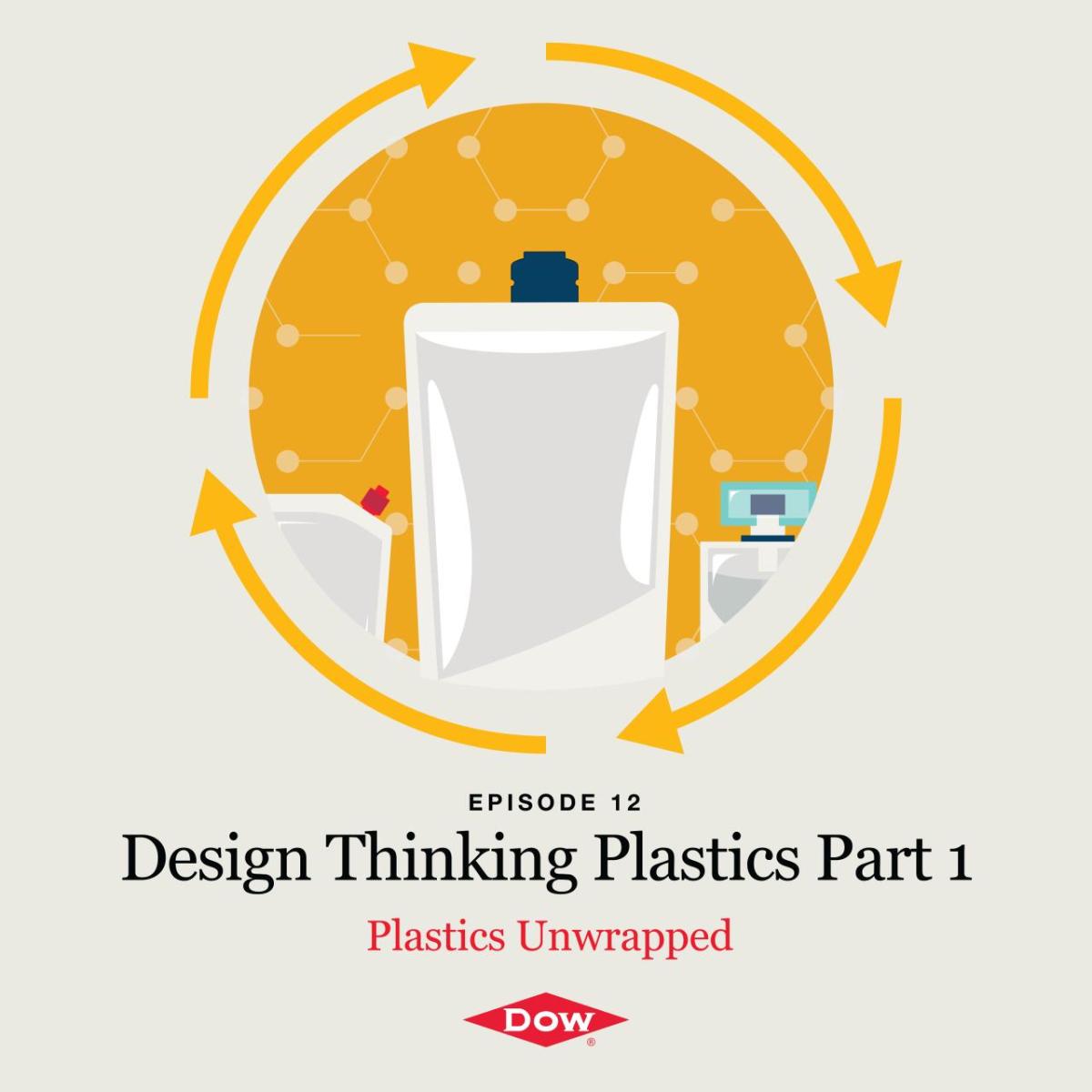 Design Thinking Plastics Part 1 Episode 12