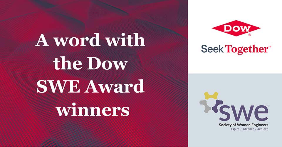 Dow graphic reads: A word with the Dow SWE award winners
