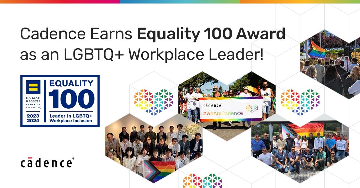 "Cadence Earns Equality 100 Award as an LGBTQ+ Workplace Leader!" a collage of groups with a rainbow flag and banner.