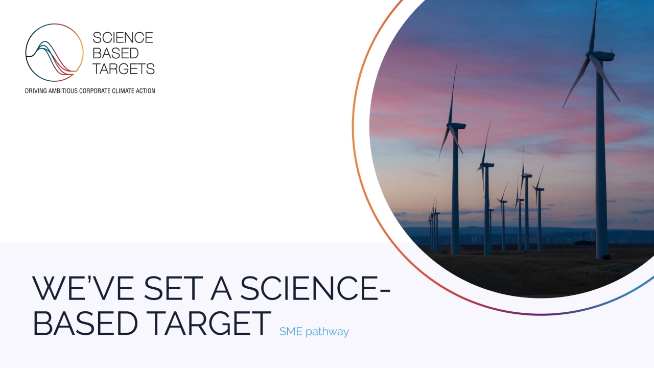 "We've set a science-based target", Science Based Targets initiative poster with picture of wind turbines at dusk 