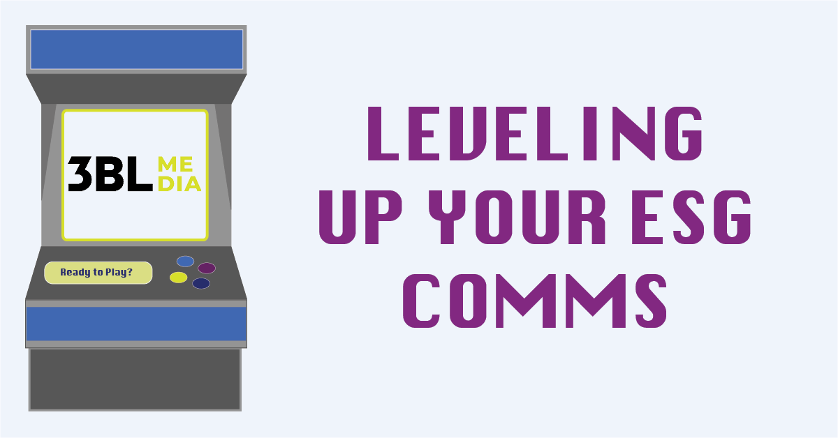 image text: Leveling Up Your ESG Comms