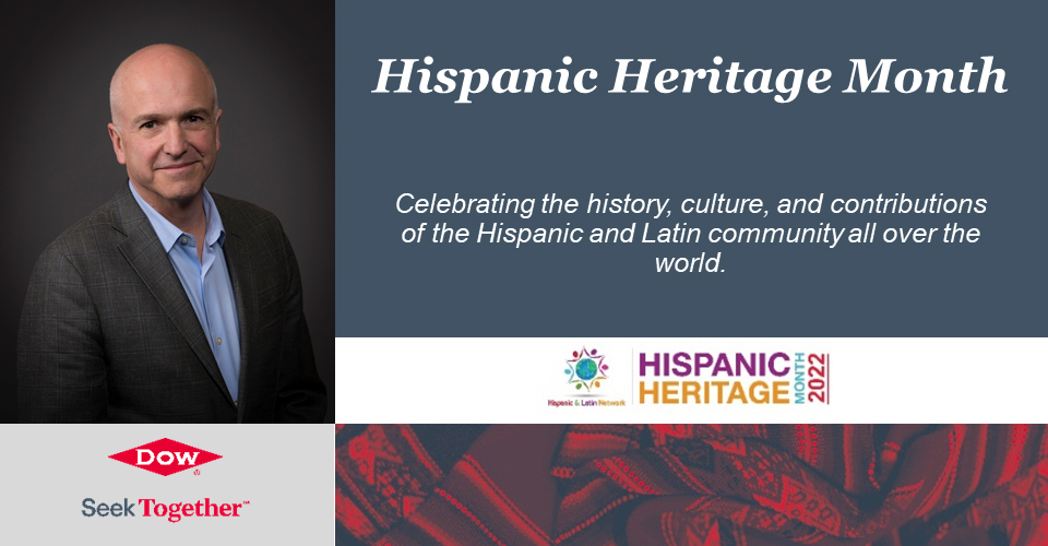 Mauro Gregorio and Dow logo to the left of a banner "Hispanic Heritage month celebrating the history, culture, and contributions of the Hispanic and Latin community all over the world."