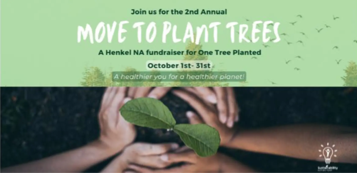 Text: Join us for the 2nd Annual Move to Plant Trees, a Henkel NA Fundraiser for One Tree Planted, October 1st-31st, a heathier you for a healthier planet! 