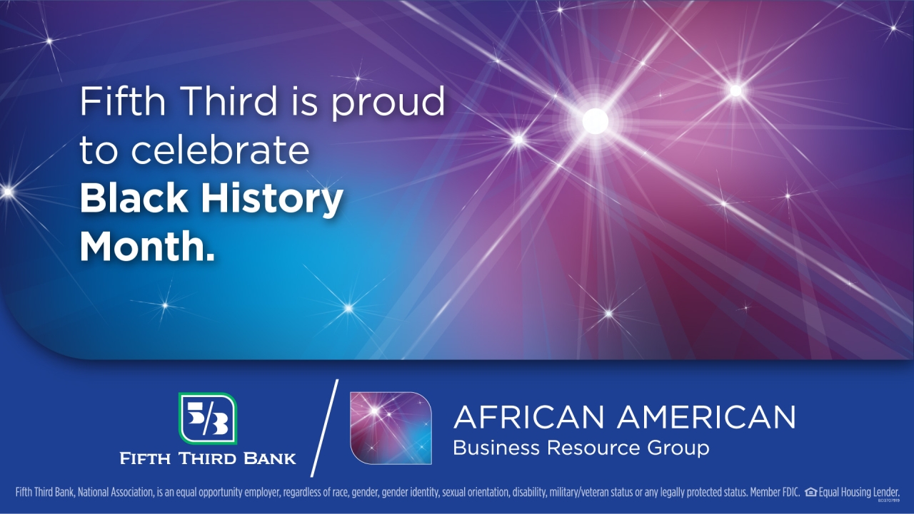Graphic reads: Fifth Third Bank is proud to Celebrate Black History Month