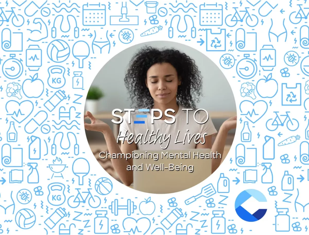 Poster with the words "STEPS TO Healthy lives. championing mental health and well being" 