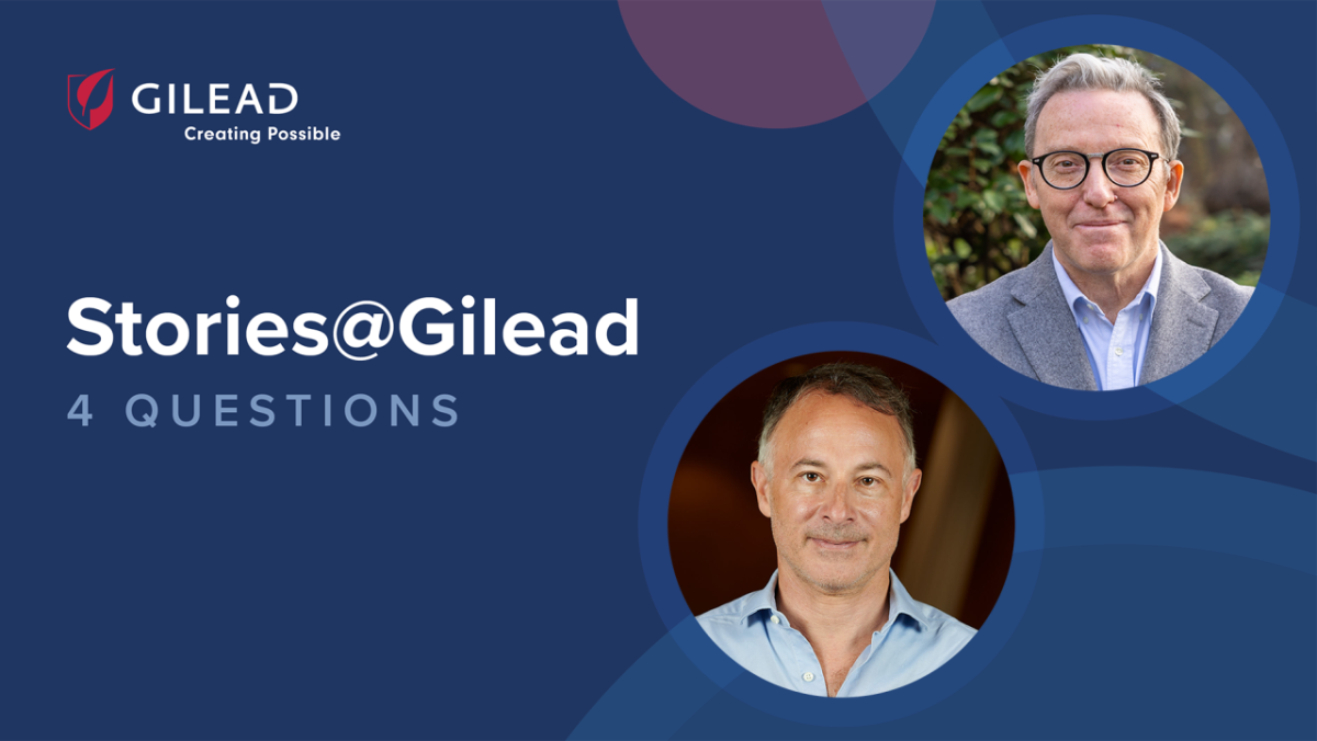 Dr. Jeffrey Lazarus and Dan Murphy, Gilead’s Global Therapeutic Policy Lead in HIV with text: Stories@Gilead 4 Questions