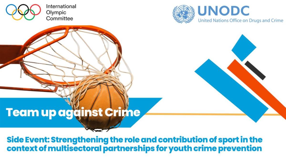 IOC and UNODC logos, a basketball going through a hoop and "Team up against crime"