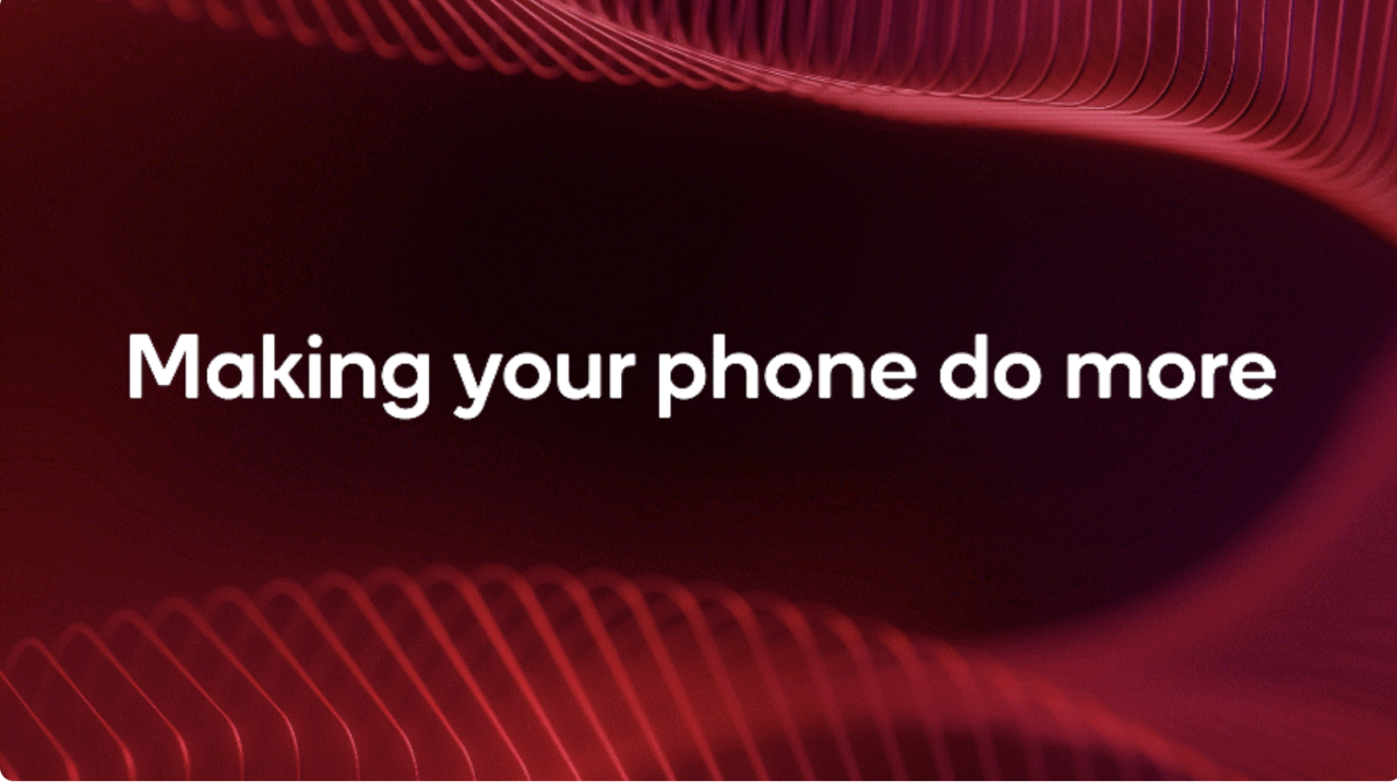 "Making your phone do more"