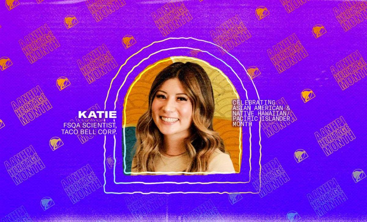Katie – FSQA Scientist, Taco Bell Corp.