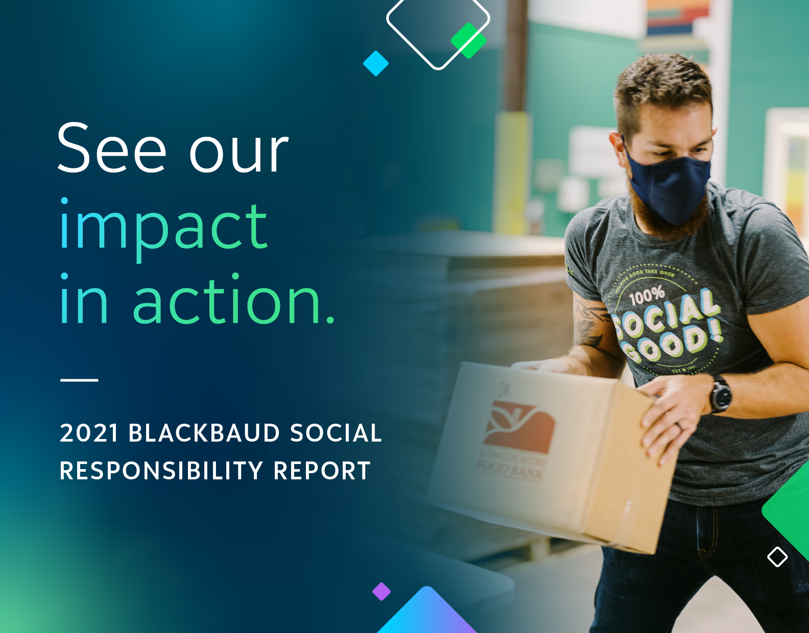 Person with a box - "See our impact in action - 2021 Blackbaud Social Responsibility Report"