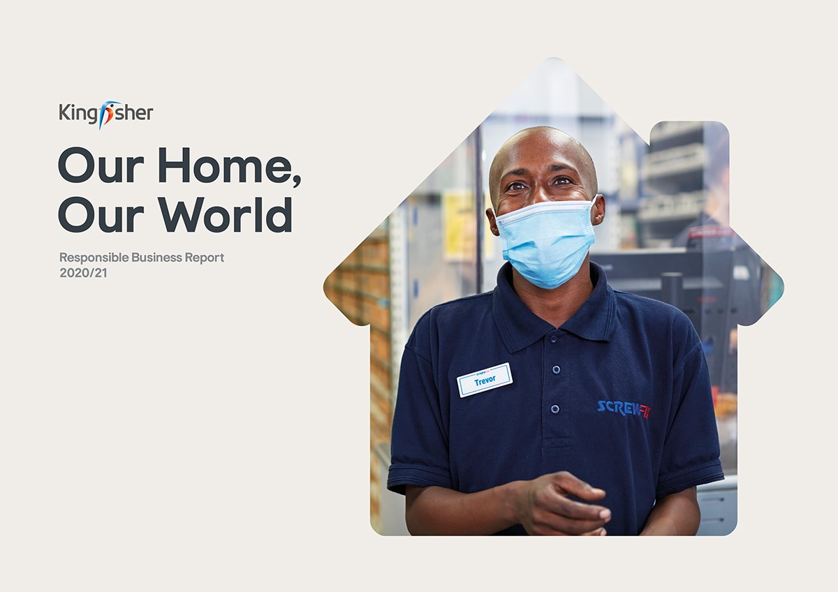 Kingfisher’s 2020/21 Responsible Business Report Cover