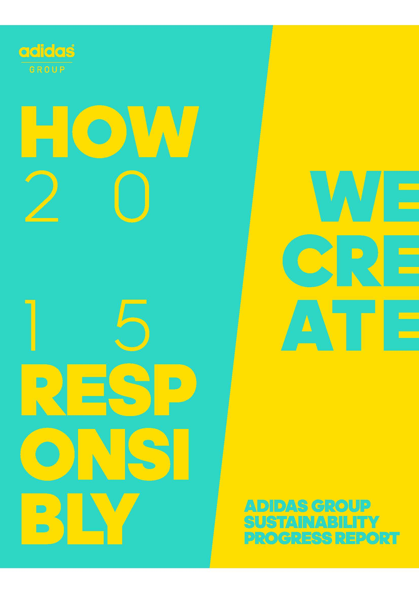 Opiáceo Adicto práctico CSRWire - adidas Group Presents 2015 Sustainability Progress Report "How We  Create Responsibly"