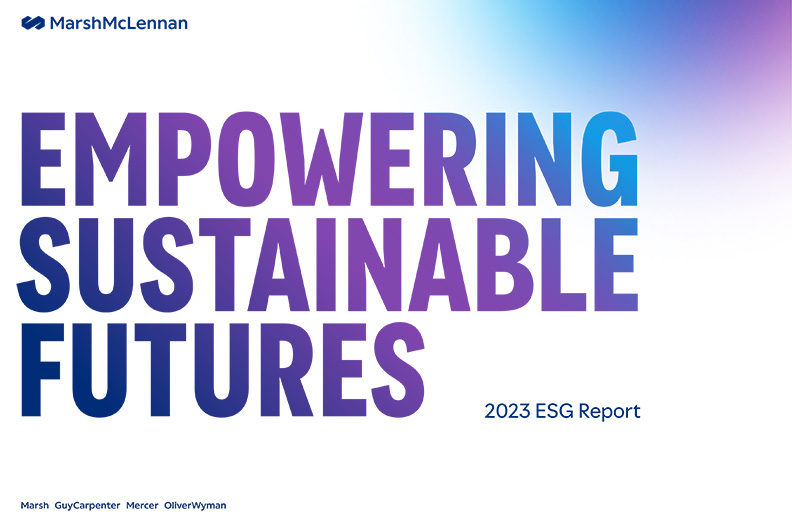 Marsh McLennan 2023 ESG Report "Empowering Sustainable Futures"