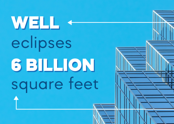 &quot;WELL eclipses 6 billion square feet&quot;