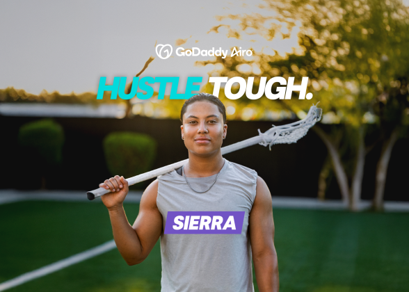 GoDaddy Airo: Hustle Tough; Sierra.