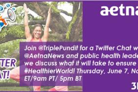 Twitter Chat With Aetna: #HealthierWorld, Thursday, 6/7 Noon ET/ 9am PT Image.