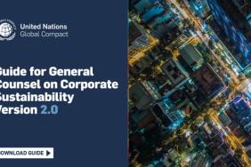 United Nations Global Compact Updates Guidance to Help General Counsel Drive the Corporate Sustainability Agenda Image
